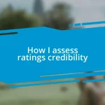 How I assess ratings credibility