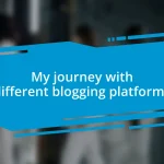 My journey with different blogging platforms