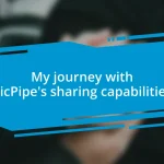 My journey with PicPipe’s sharing capabilities