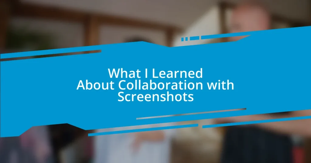 What I Learned About Collaboration with Screenshots