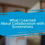 What I Learned About Collaboration with Screenshots