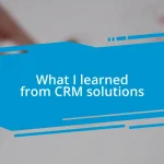 What I learned from CRM solutions