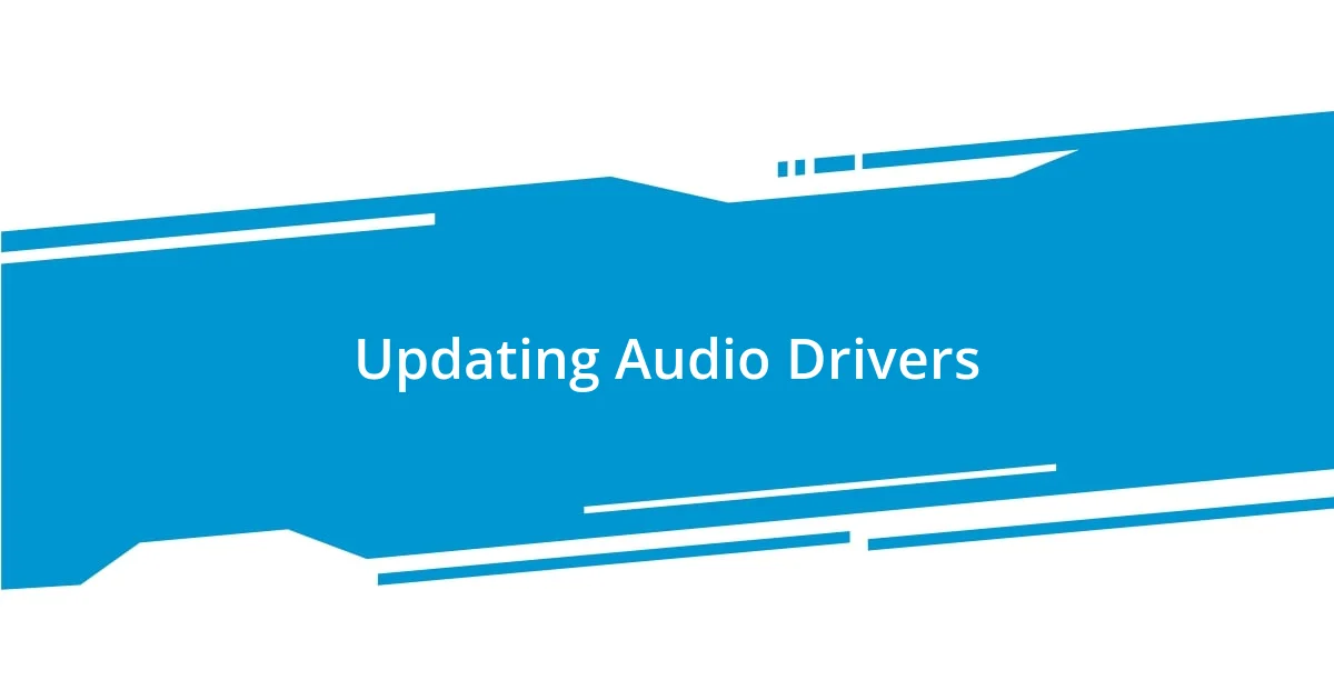 Updating Audio Drivers